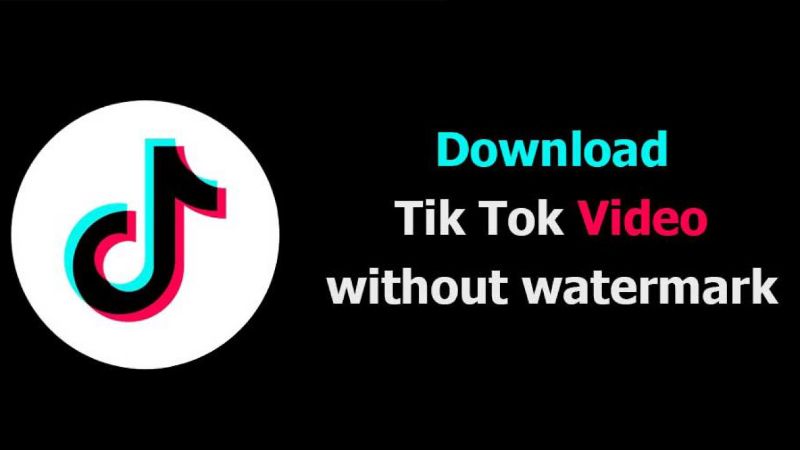 tải video TikTok xóa logo